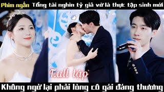 Cô gái đáng thương giúp đỡ anh chàng thực tập sinh Không biết rằng anh ta người giàu nhất thế giới