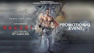 Baaghi 2 Full Movie Promotional Event  Tiger Shroff  Disha Patani  Sajid Nadiadwala  Ahmed Khan