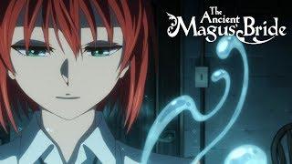 Chises First Magic  The Ancient Magus Bride