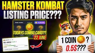 HAMSTER KOMBAT LISTING PRICE CONFIRMED  Daily Combo Card & Profit Per Hour Trick  $HMSTR 22 June