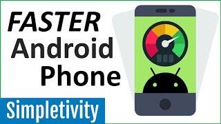 How to Speed Up Your Android Phone Faster Than New