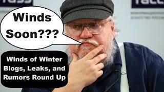 Why I Think Winds of Winter Is Coming Soon And Why It Has Taken So Long