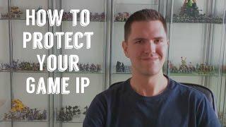 How to Protect Your Game IP