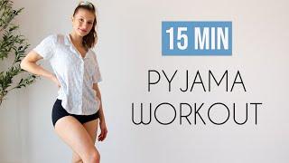 15 MIN ROLL OUT OF BEDPYJAMA WORKOUT No jumping No equipment