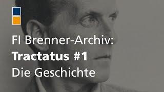 Forschungsinstitut Brenner-Archiv Virtuelle Führung. Wittgensteins Tractatus  #1 Die Geschichte