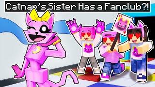 CATNAPs SISTER Gets a FAN CLUB in Minecraft?