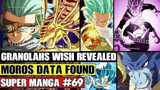 GRANOLAHS WISH REVEALED Moros Data Found Dragon Ball Super Manga Chapter 69 Spoilers Translations