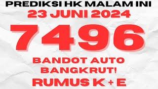 PREDIKSI HK MALAM INI 23 JUNI 2024  BOCORAN TOGEL HK  RUMUS HK JITU MALAM INI  HK HARI INI