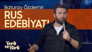 Rus Edebiyatı vs Türk Edebiyatı  Yerli ve Kirli