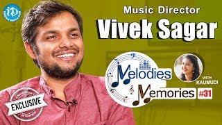 Music Director Vivek Sagar Exclusive Interview  Melodies & Memories #31
