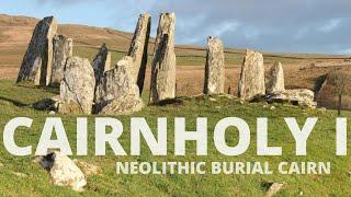 Cairnholy 1 Neolithic Burial Cairn  Dumfries & Galloway  History of Scotland  Before Caledonia