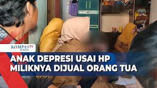 Perkara HP Dijual Orangtuanya Seorang Bocah di Cirebon Depresi dan Putus Sekolah