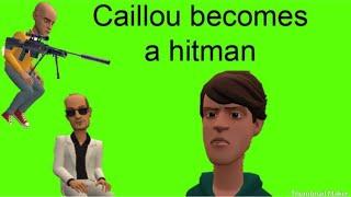 Caillou becomes a hitmankills peopleambushed
