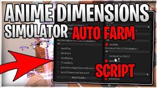 3 YEAR Anime Dimensions Simulator Script Hack Auto Farm Dungeons & Skills - Roblox 2024