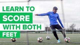 HOW TO IMPROVE YOUR WEAK FOOT  Learn to shoot with both feet