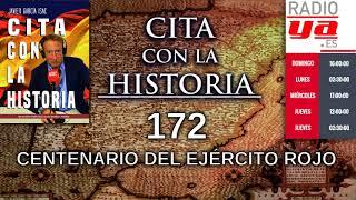 Cita con la historia - 172 - Centenario del ejército rojo