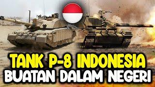 P8 LIGHT TANK ALUTSISTA BARU INDONESIA BUATAN DALAM NEGERI KEMENHAN MINTA ANGGARAN 350 TRILIUN