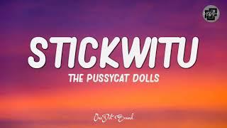 Stickwitu - The Pussycat Dolls Lyrics 