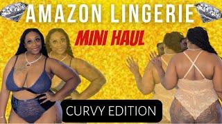 Part 6 Curvy Lingerie *Amazon Edition* #fullfiguredfashion #plussizeblog