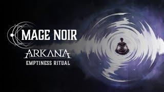 Mage Noir Original Soundtrack - Emptiness Ritual by Arkana