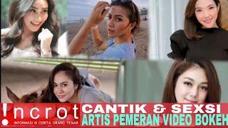 HOT TOP 5 DAFTAR ARTIS CANTIKPEMERAN VIDEO BOKEH INDONESIA