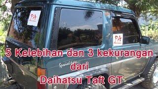 5 Kelebihan dan 3 Kekurangan Daihatsu Taft