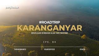 Road Trip ke KARANGANYAR  Menikmati Pemandangan Alam yang Masyhur