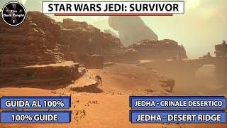 Star Wars Jedi Survivor Tutti i collezionabili - Crinale desertico Jedha - Collectibles