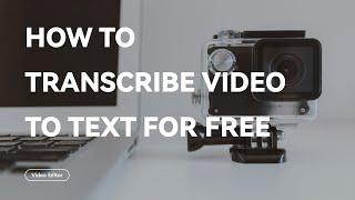 How to Transcribe Video to Text for Free OnlineOffline  WorkinTool VidClipper