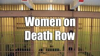 Women on Death Row Part 3  Crime Documentaries