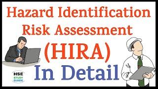 Hazard Identification & Risk Assessment HIRA  HIRA In Details  HSE STUDY GUIDE