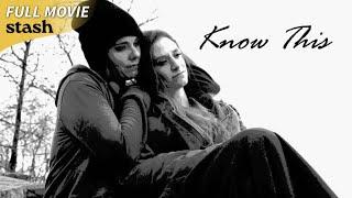 Know This  LGBTQ Drama  Full Movie