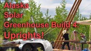 Alaska Solar Greenhouse 4 Uprights