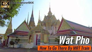 How to go to WAT PHO Temple of the Reclining Buddha by MRT Train - Bangkok Travel Guide