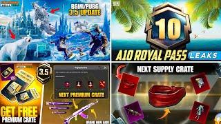 Bgmi Pubg 3.5 New Update  A10 Royal Pass  Next Premium Crate Bgmi  Next Supply Crate Bgmi