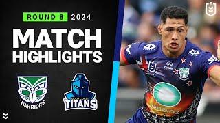 NRL 2024  Warriors v Titans  Match Highlights