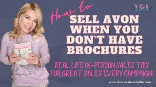 How to Sell Avon Products When You Dont Have Brochures Top Tips for Traditional Customers