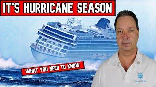 WHAT YOU NEED TO KNOW WHEN CRUISING DURING HURRICANE SEASON