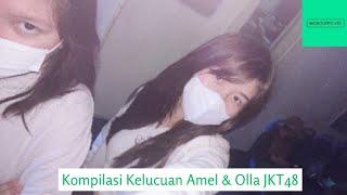 Kompilasi Kelucuan Amel & Olla JKT48