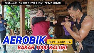 AEROBIK BAKAR 1000 KALORI SUPER GOBYOSS SUPER BAKAR LEMAK