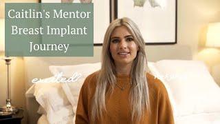 Mentor Breast Implants - Caitlins Implant Journey  The Harley Medical Group