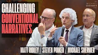 Matt Ridley Steven Pinker and Michael Shermer Challenge Conventional Narratives