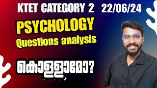 KTET CATEGORY 2 PSYCHOLOGY QUESTIONS ANALYSIS 22-06-24 KTET EXAM Lets crack it...