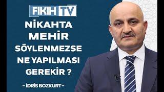 Nikahta mehir söylenmezse ne yapılması gerekir ?