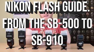 Nikon used flash guide from the SB-500 to SB-910 which flashgun is right for your needs