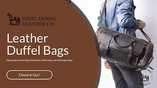 Leather Duffel Bags -  leather travel bag  how to care for leather bags -military leather duffel