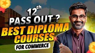 Top 10 Diploma Courses After 12th Commerce  Diploma Course after 12th Commerce