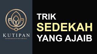 Kutipan Motivasi Hidup Sukses - Trik Sedekah yang Ajaib