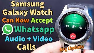 Samsung Galaxy Watch Accept Whatsapp Calls Video Calls