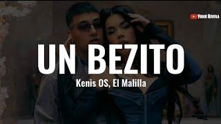 Kenia OS El Malilla - Un Bezito LETRA